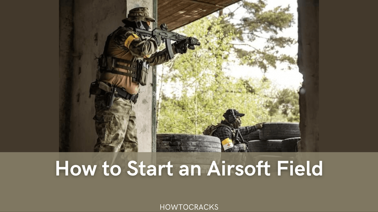 How to Start an Airsoft Field